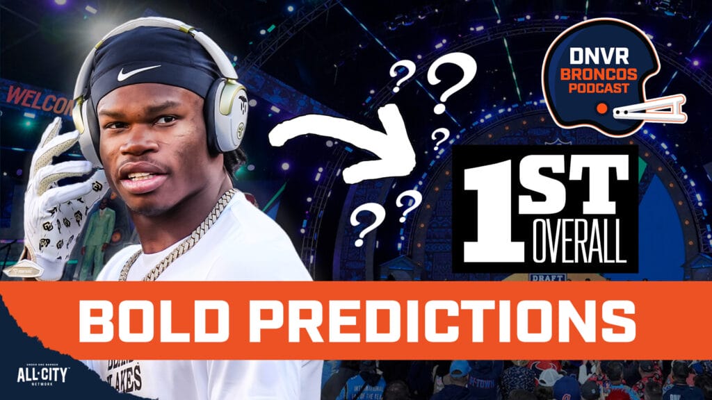 DNVR Broncos Podcast: Bold NFL Draft predictions for the Denver Broncos and the rest of the NFL