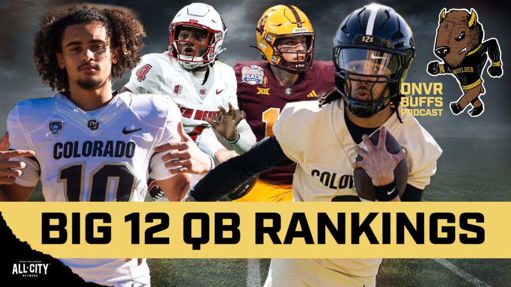 DNVR Buffs Podcast: Where Julian Lewis & Kaidon Salter rank amongst Big 12 quarterbacks