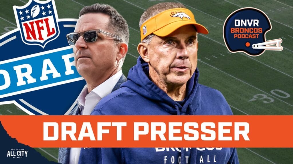 DNVR Broncos Podcast: The BIGGEST takeaways about the Denver Broncos from Sean Payton and George Paton’s pre-draft presser