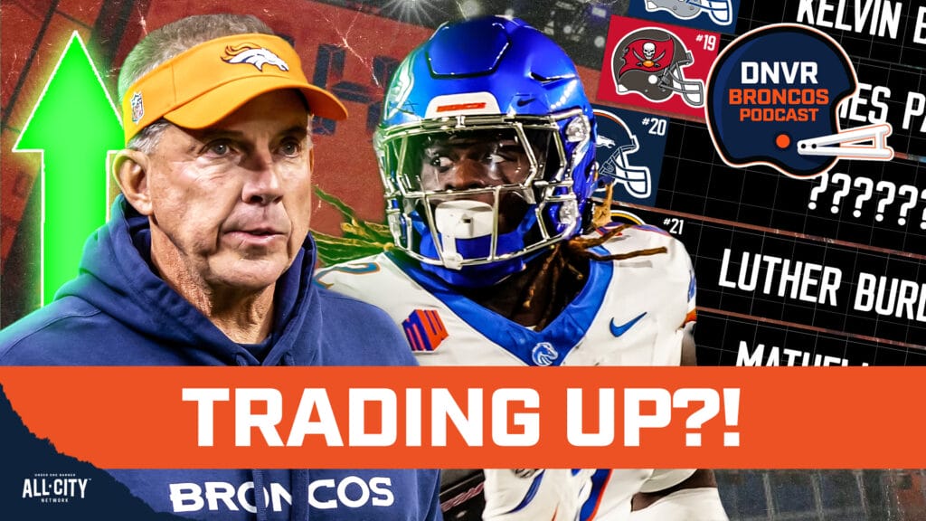 DNVR Broncos Podcast: Is there legitimate smoke the Denver Broncos will trade UP in the 2025 NFL Draft for Ashton Jeanty?