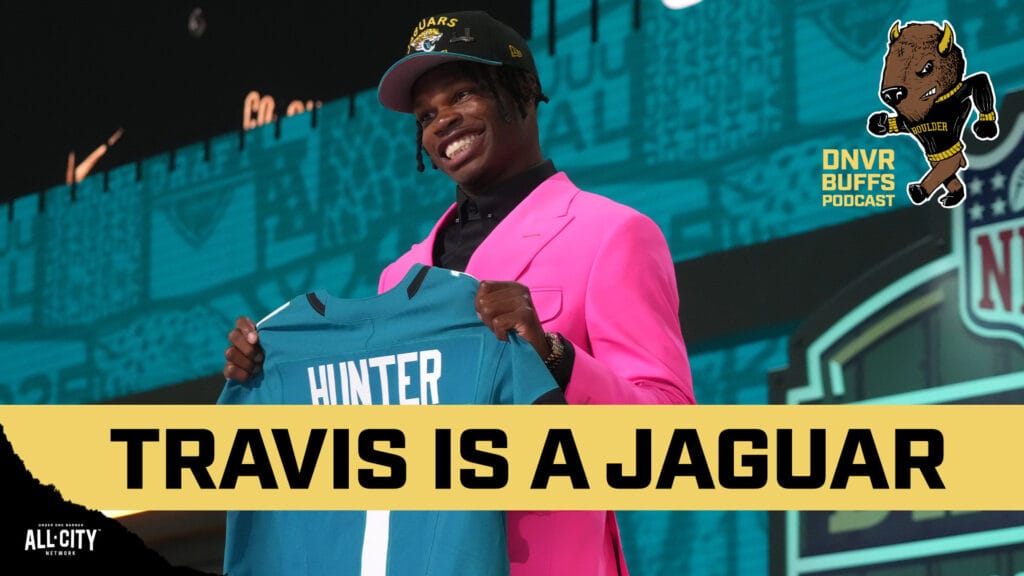 DNVR Buffs Podcast: Travis Hunter’s fit with the Jaguars & an honest discussion on Shedeur Sanders’ NFL Draft slide