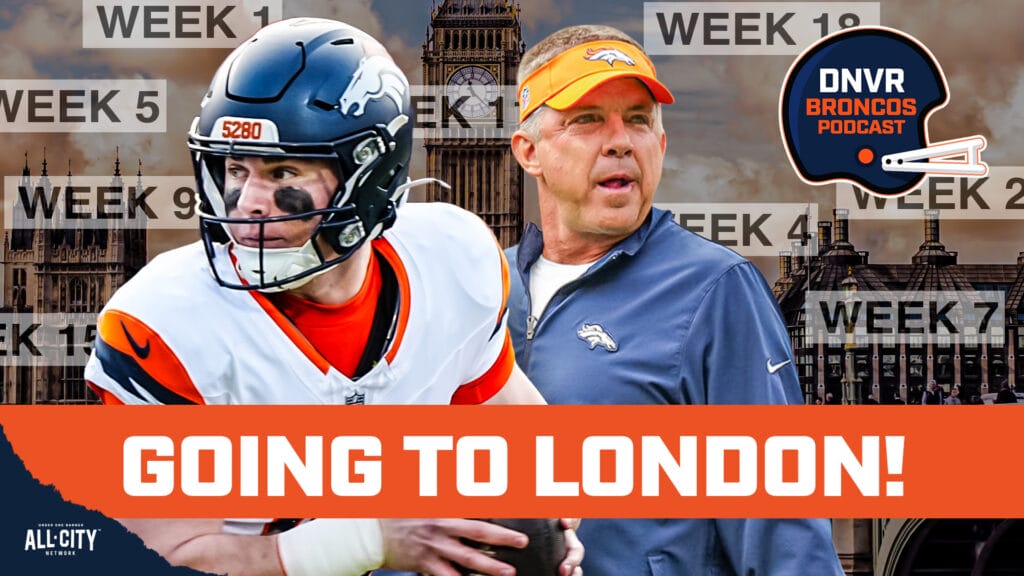 DNVR Broncos Podcast: Denver Broncos heading to London AND playing on Christmas! Predicting the rest of the NFL schedule
