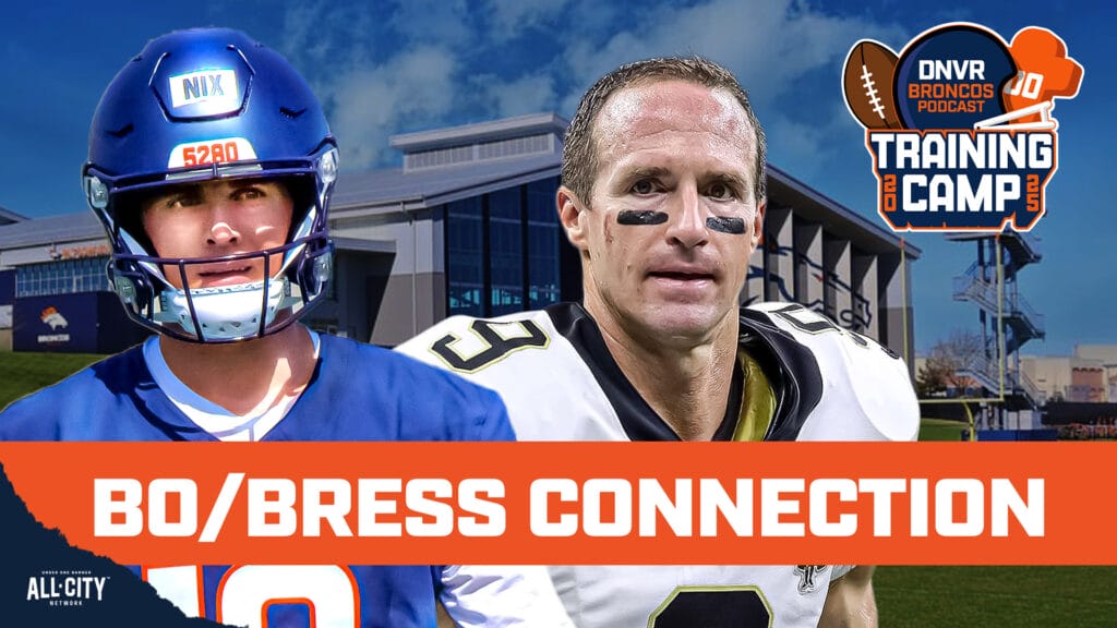 DNVR Broncos Podcast: Inside Day 1 of Denver Broncos training camp, including the meeting Bo Nix had with Drew Brees