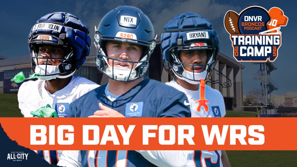 DNVR Broncos Podcast: Troy Franklin & Pat Bryant have BIG days w/ Bo Nix at the Denver Broncos 3rd training camp practice