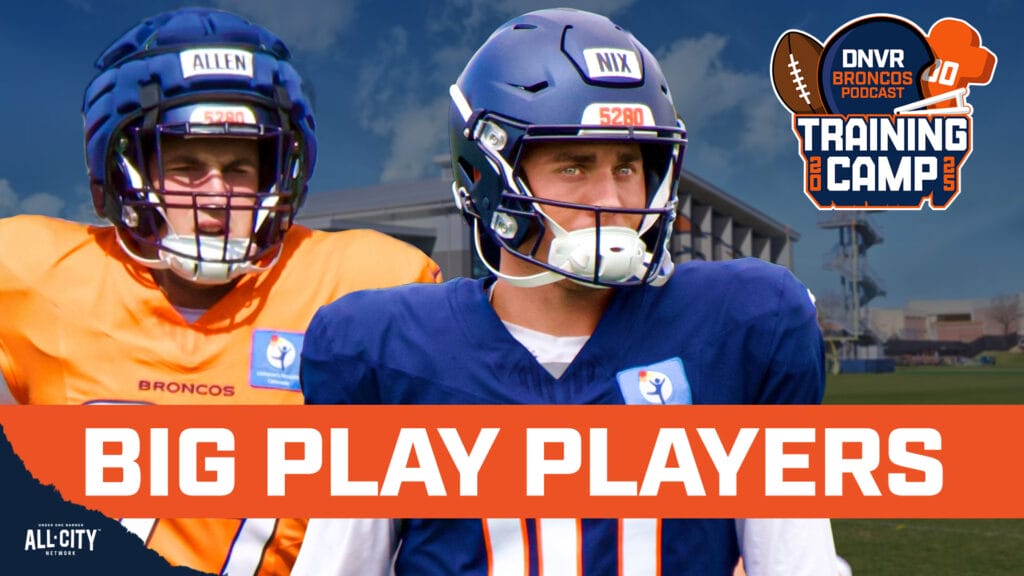 DNVR Broncos Podcast: Zach Allen proves why the Denver Broncos signed him, Bo Nix and Pat Surtain flash at training camp