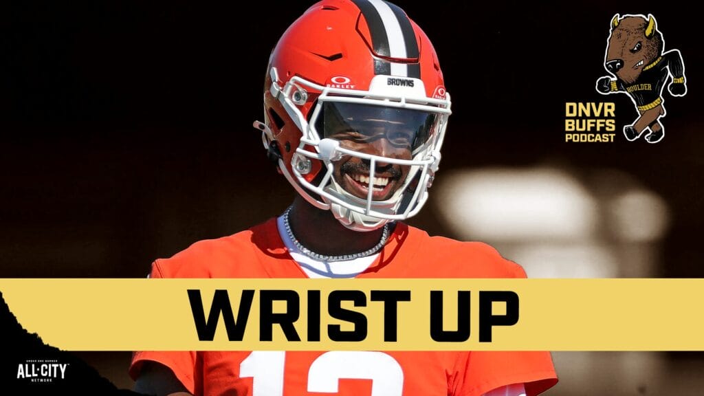 DNVR Buffs Podcast: What Shedeur Sanders needs to prove in his first Browns preseason start vs. Panthers