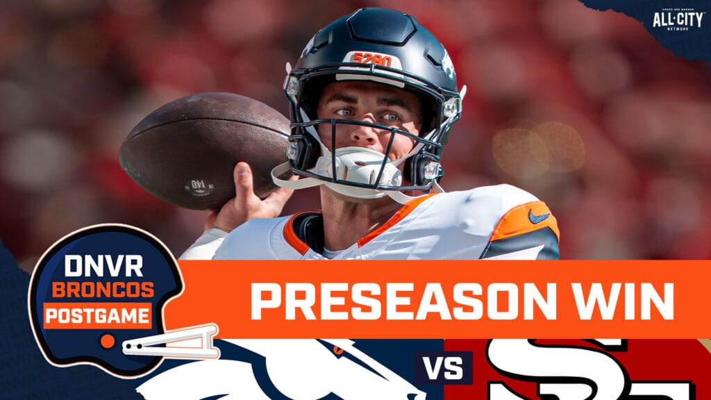 DNVR Broncos Podcast: Do you feel better or worse about Bo Nix and the Denver Broncos after a win over the 49ers?