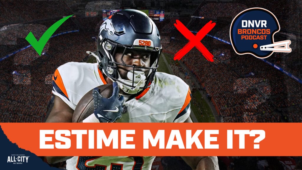 DNVR Broncos Podcast: Did Audric Estime do enough to make the Denver Broncos’ final 53? Last-minute risers and fallers