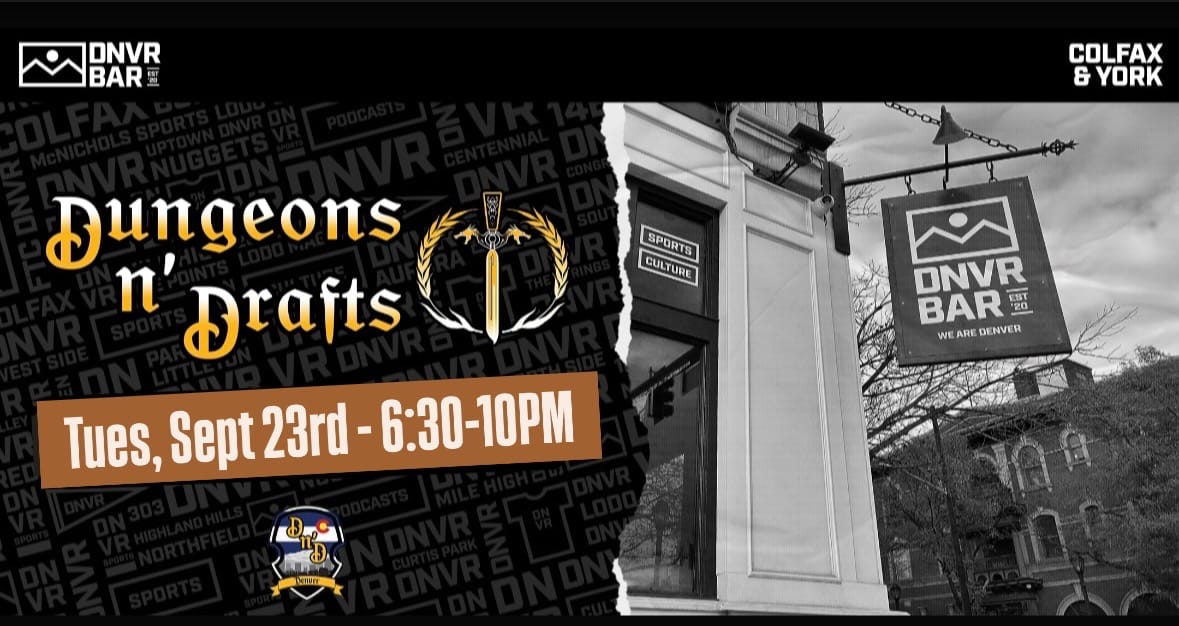 Dungeons N’ Drafts at DNVR