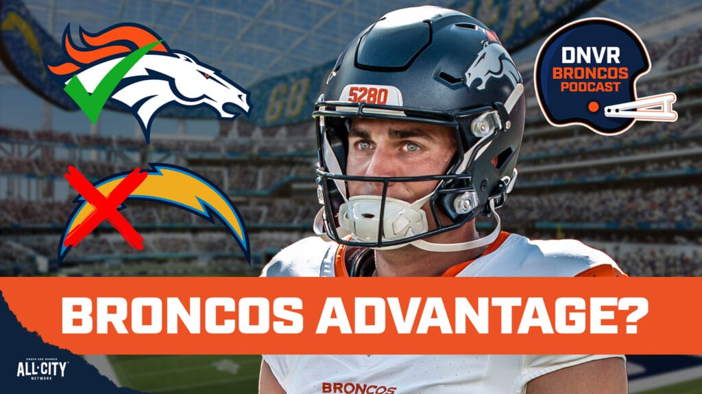 DNVR Broncos Podcast: The MASSIVE opportunity & advantage Bo Nix & Denver Broncos have against the Los Angeles Chargers