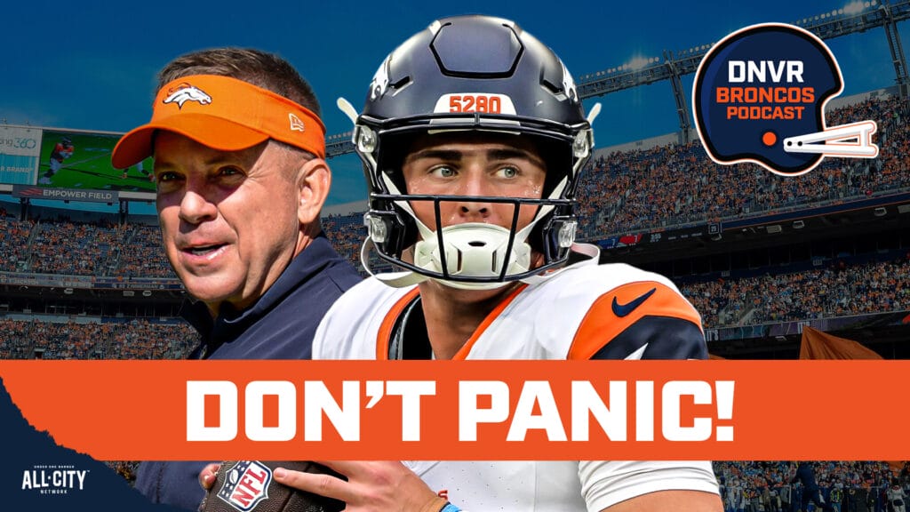 DNVR Broncos Podcast: Why it’s NOT time to panic about the Denver Broncos’ season and Bo Nix