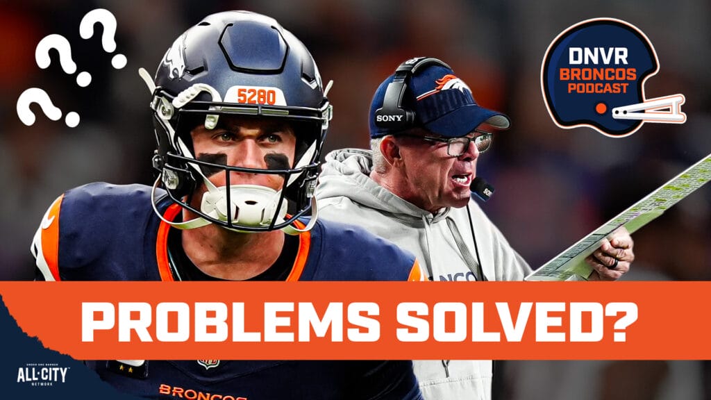 DNVR Broncos Podcast: Did Bo Nix, Sean Payton and the Denver Broncos solve their problems against the Bengals?