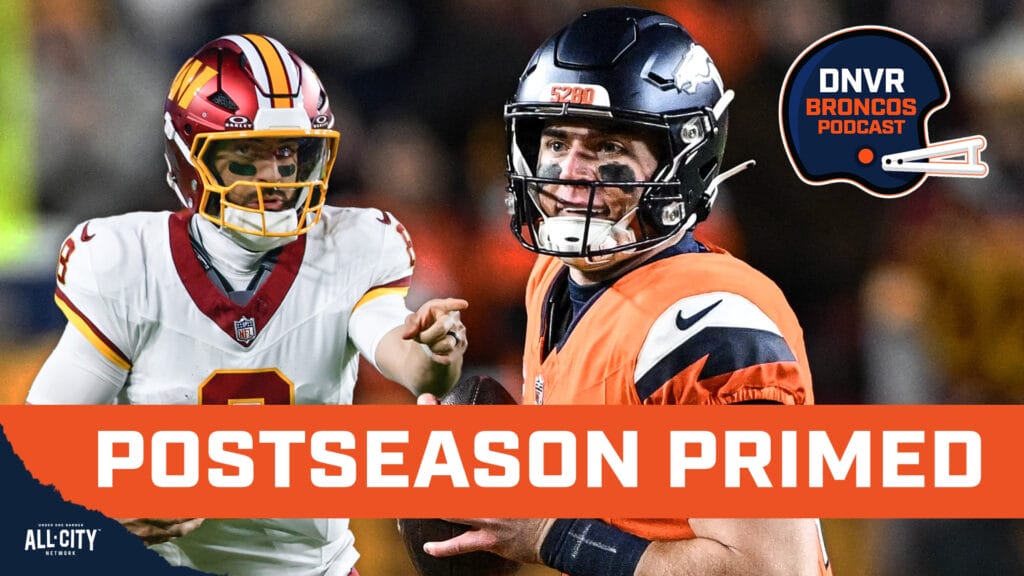 DNVR Broncos Podcast: Did Bo Nix prove he’s postseason-ready in the Denver Broncos’ win over the Washington Commanders?