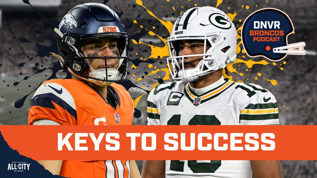 DNVR Broncos Podcast: The KEYS to a perfect weekend for the Denver Broncos