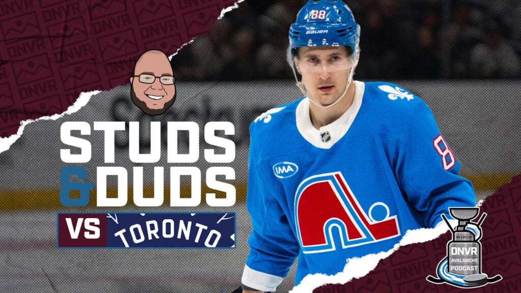 Avs-Maple Leafs Game 45 Studs & Duds