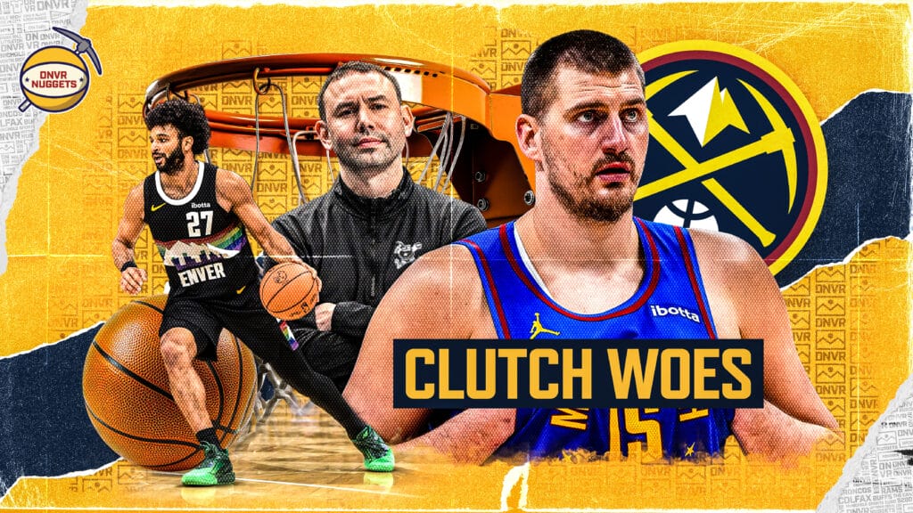 How the Denver Nuggets Lost Their Touch in the Clutch