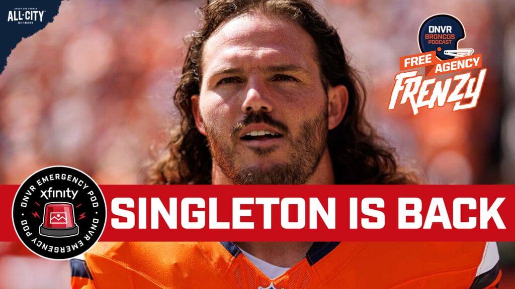 DNVR Broncos Podcast: BREAKING: Denver Broncos sign Alex Singleton and release Dre Greenlaw