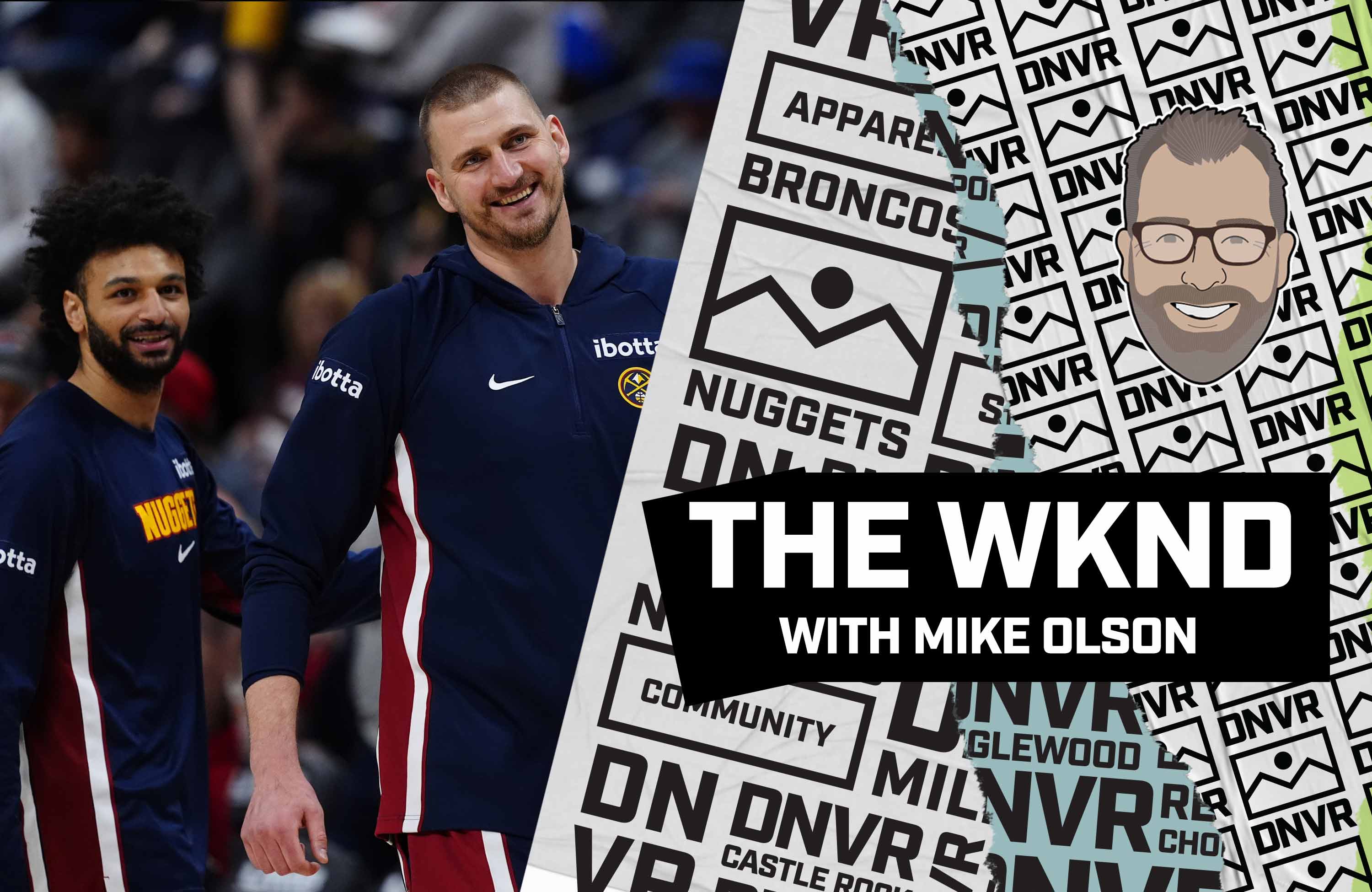 WKND 20260327 JokicMurrayRideOfOurLivesjpg