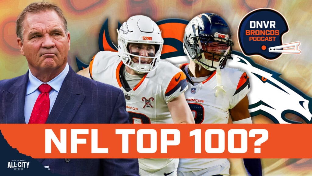 DNVR Broncos Podcast: Brian Baldinger tells us which Denver Broncos should make the NFL Top 100