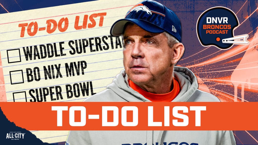 DNVR Broncos Podcast: Building Sean Payton’s to-do list for the rest of the Denver Broncos’ offseason