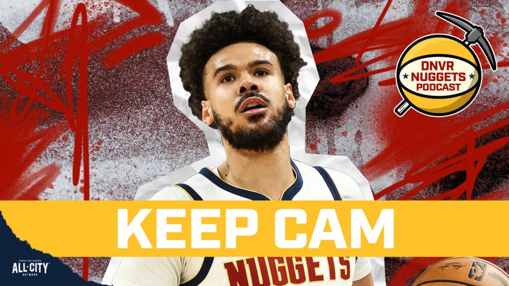 Why the Denver Nuggets Should NOT Trade Cam Johnson