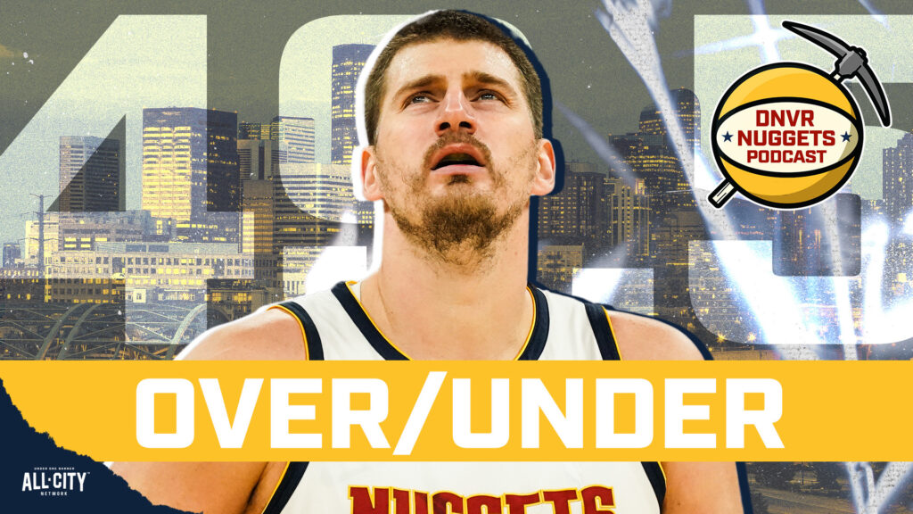 Will the Denver Nuggets Get 50 wins & NBA Win Over / Unders
