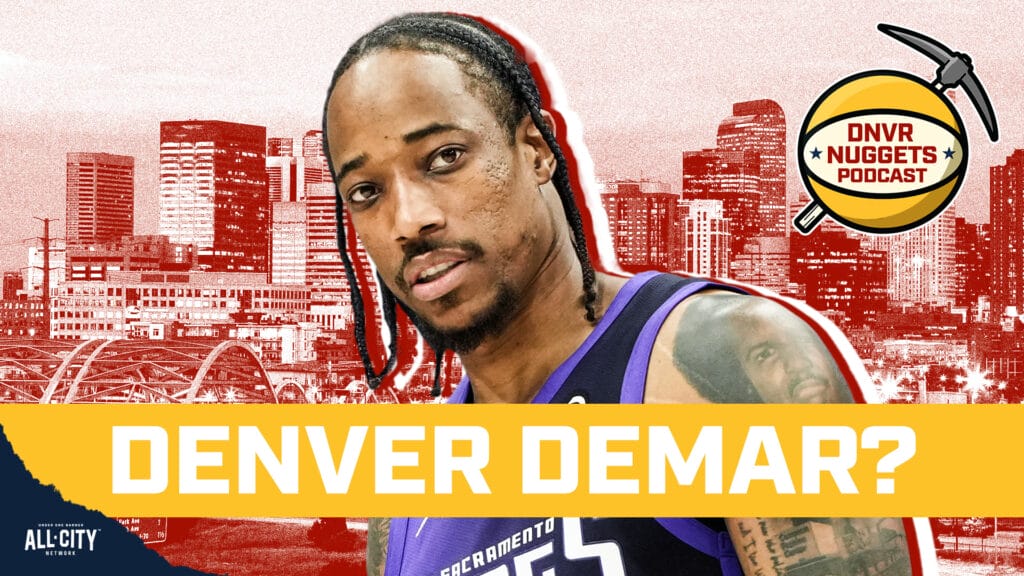 What Would DeMar DeRozan Look Like on the Nuggets?