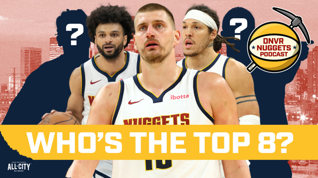 Ranking the Denver Nuggets’ Top 8 Players