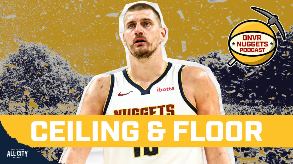 What’s the ceiling & floor of Jokic and the Denver Nuggets this season? | DNVR Nuggets Podcast Live