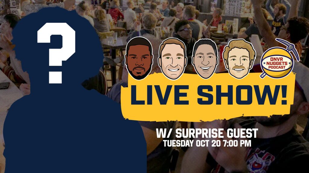 DNVR Nuggets Live Show featuring a Special Guest
