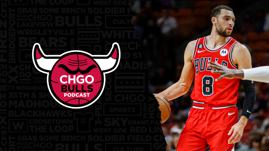 CHGO Bulls Podcast: Zach LaVine, Bulls Get Back on Track vs Heat