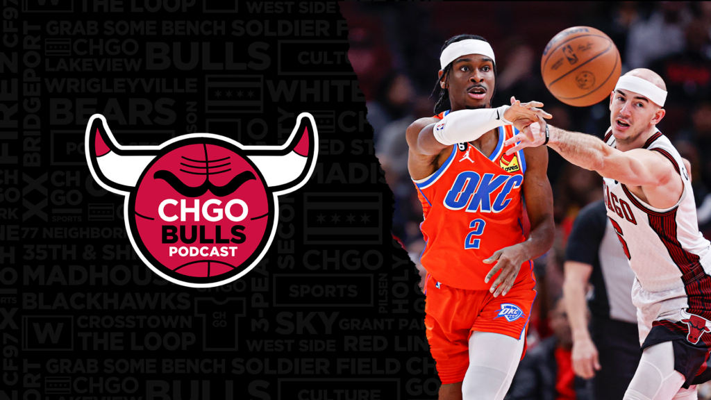 CHGO Bulls Podcast: Josh Giddey Scores Season High 25 as Thunder Beat Bulls Again