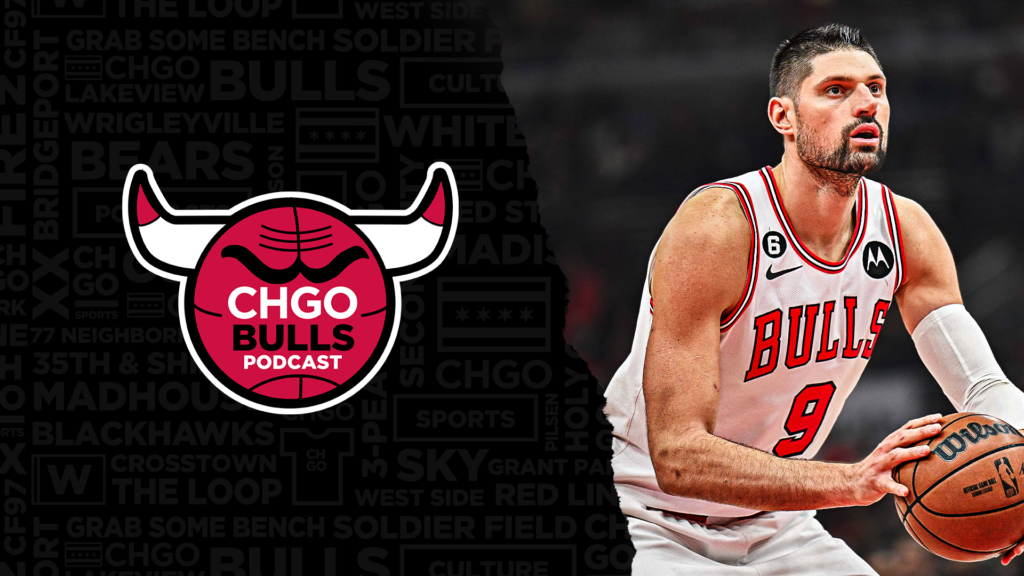 CHGO Bulls Podcast: Nikola Vucevic Drops 43 as Bulls Beat Warriors