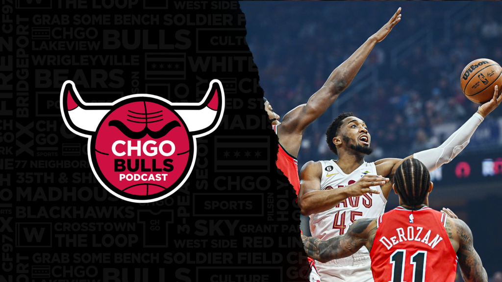 CHGO Bulls Podcast: Offense Sputters AGAIN, Bulls Lose to Cavs AGAIN