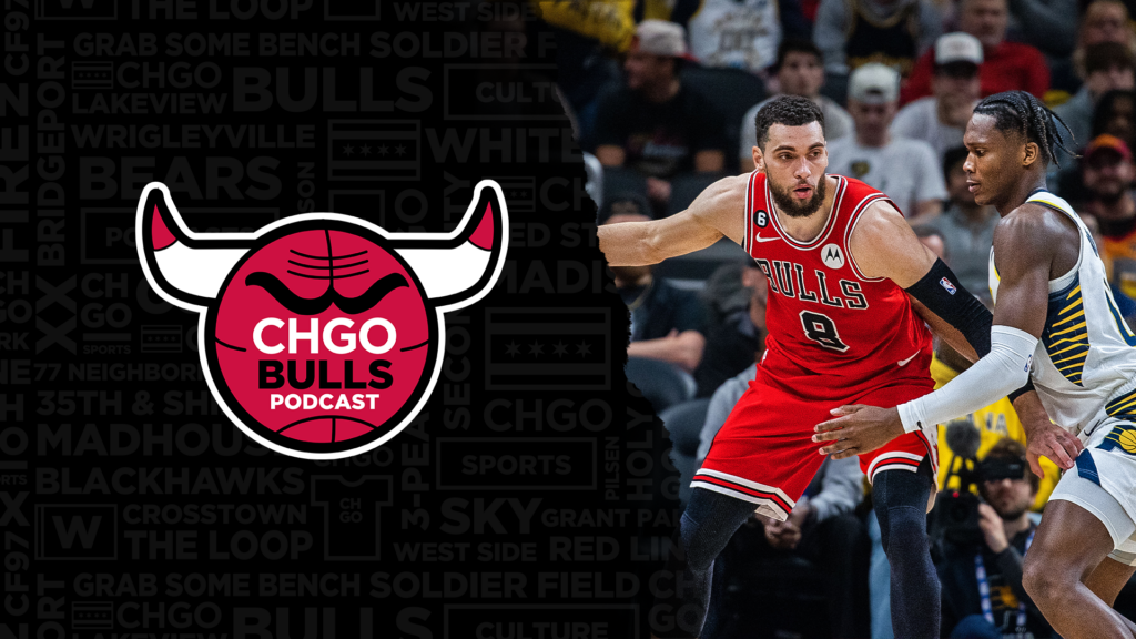 CHGO Bulls Podcast: Zach Lavine’s 35 Points Not Enough, Bulls Collapse Again vs Pacers