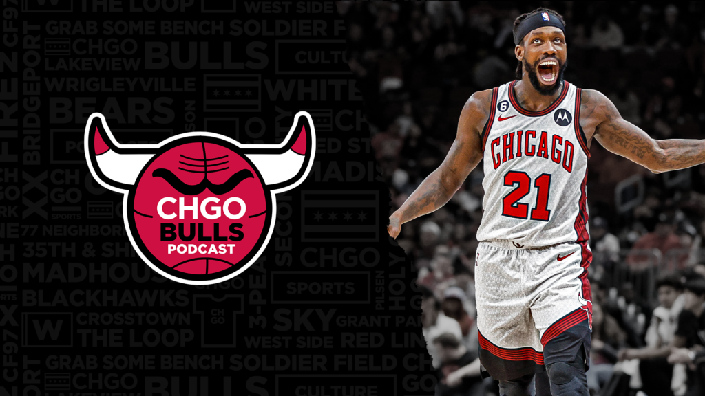 CHGO Bulls Podcast: Bulls Rout Nets by 44 Points in Patrick Beverley’s Debut