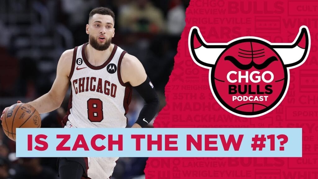 CHGO Bulls Podcast: Is Zach LaVine Finally Overtaking DeMar DeRozan as Bulls #1 Option?