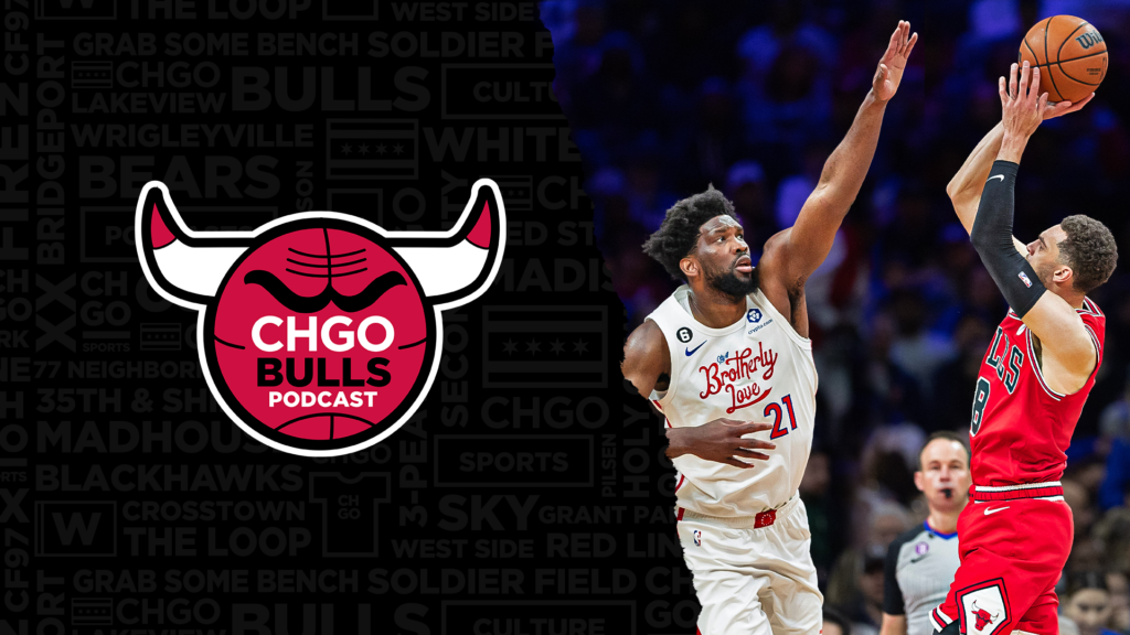 CHGO Bulls Podcast: Zach LaVine Leads Bulls to Win vs Joel Embiid, 76ers in 2OT