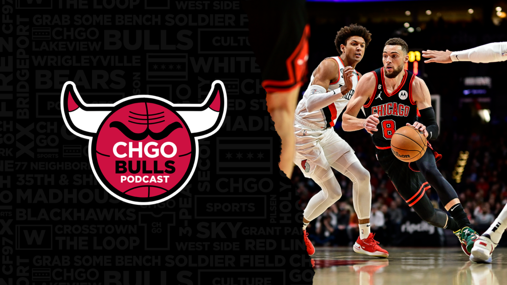 CHGO Bulls Podcast: Zach LaVine torches Trail Blazers in Bulls big win over Portland