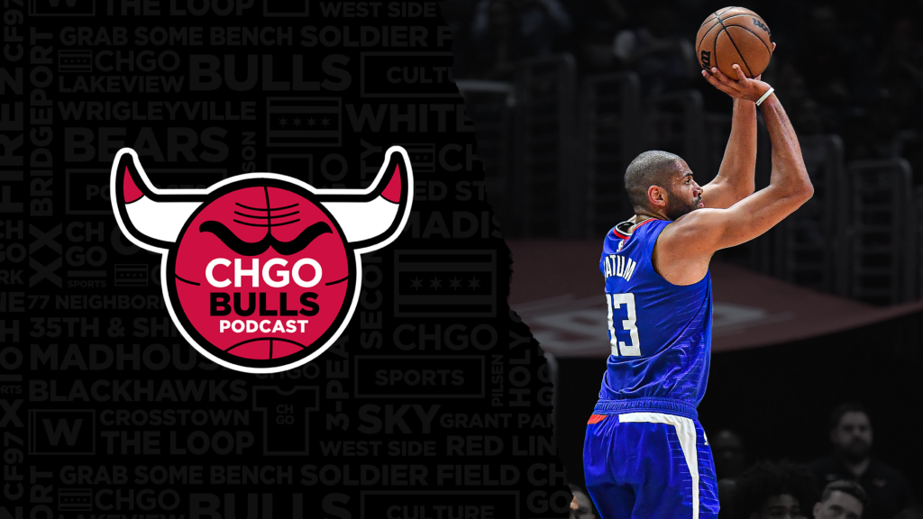 CHGO Bulls Podcast: Red Hot Nicolas Batum torches Bulls, Clippers win big