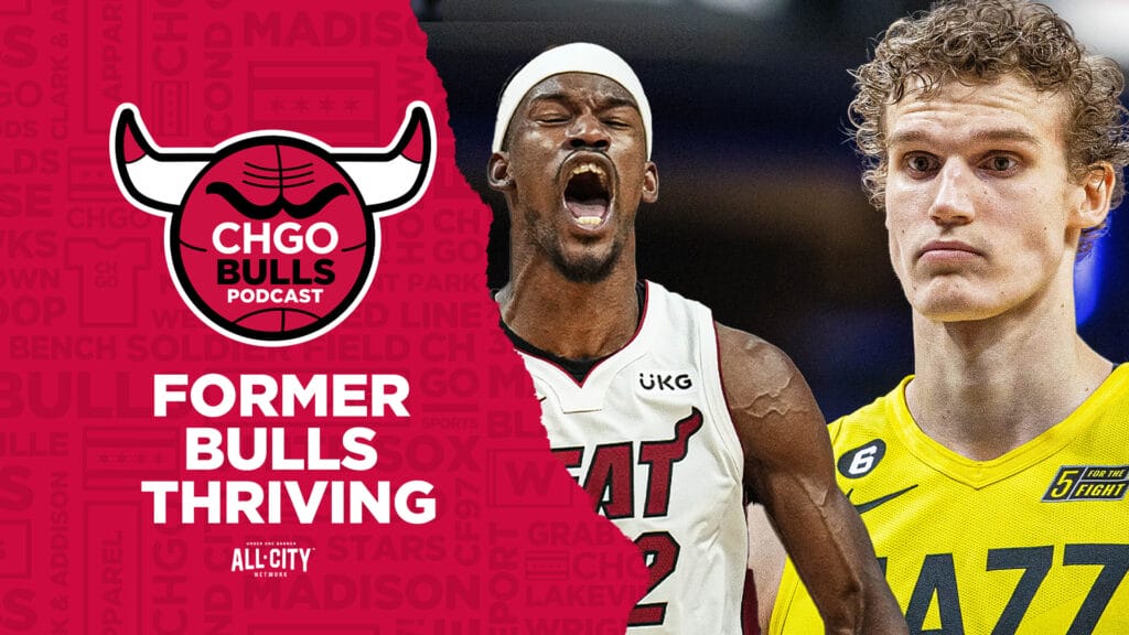 CHGO Bulls Podcast: Jimmy Butler & Lauri Markkanen thriving as current Bulls look stuck