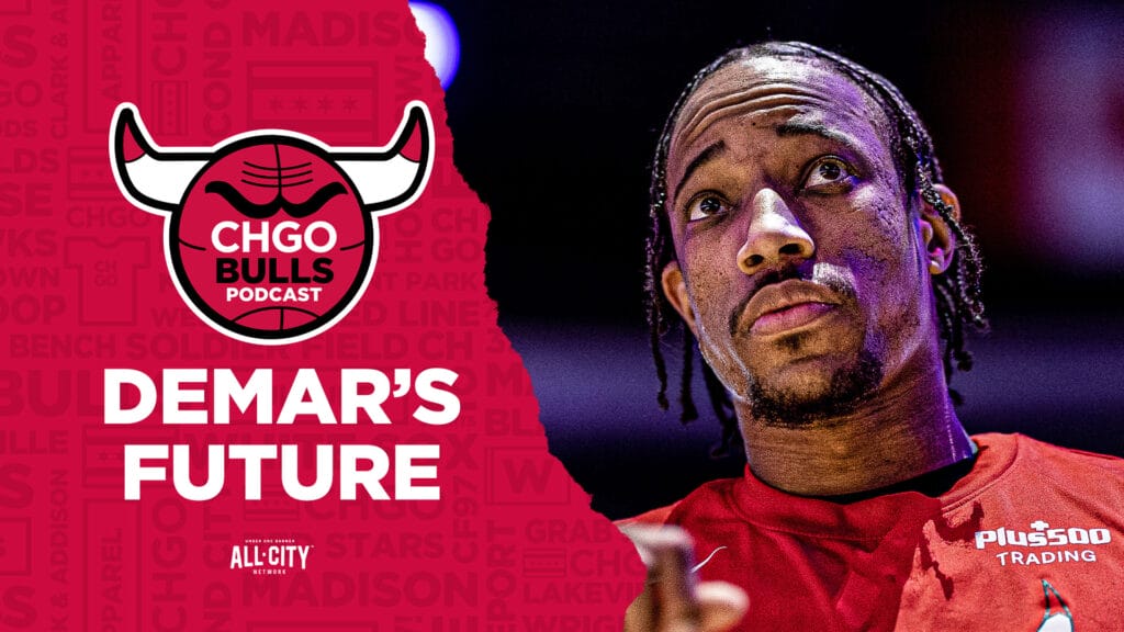 CHGO Bulls Podcast: Grading DeMar DeRozan’s season & looking at his future with the Bulls