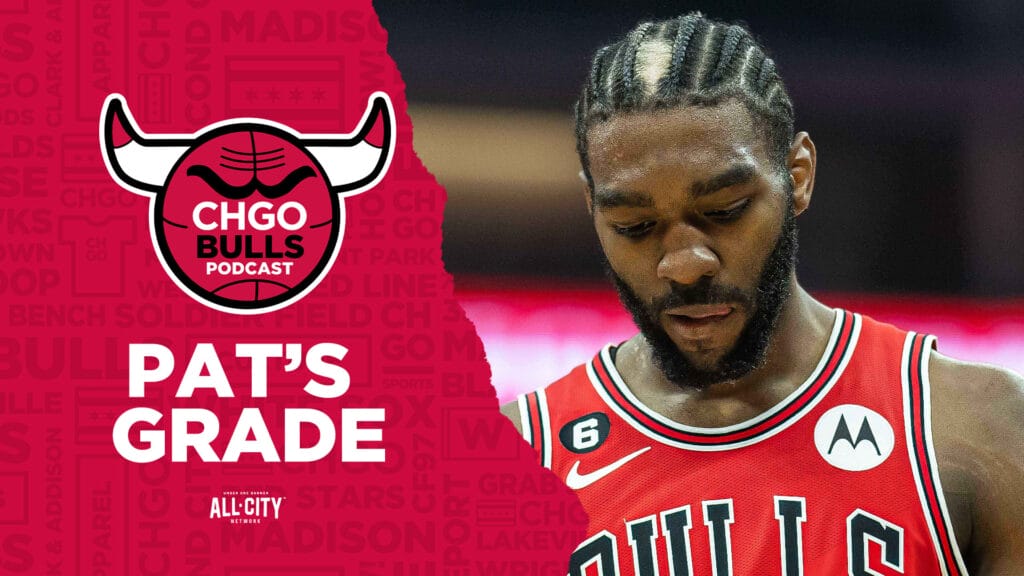 CHGO Bulls Podcast: Grading Patrick Williams’ season & looking at his future with the Bulls