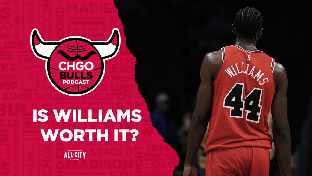CHGO Bulls Podcast: Should the Bulls offer Patrick Williams a $100 million extension?