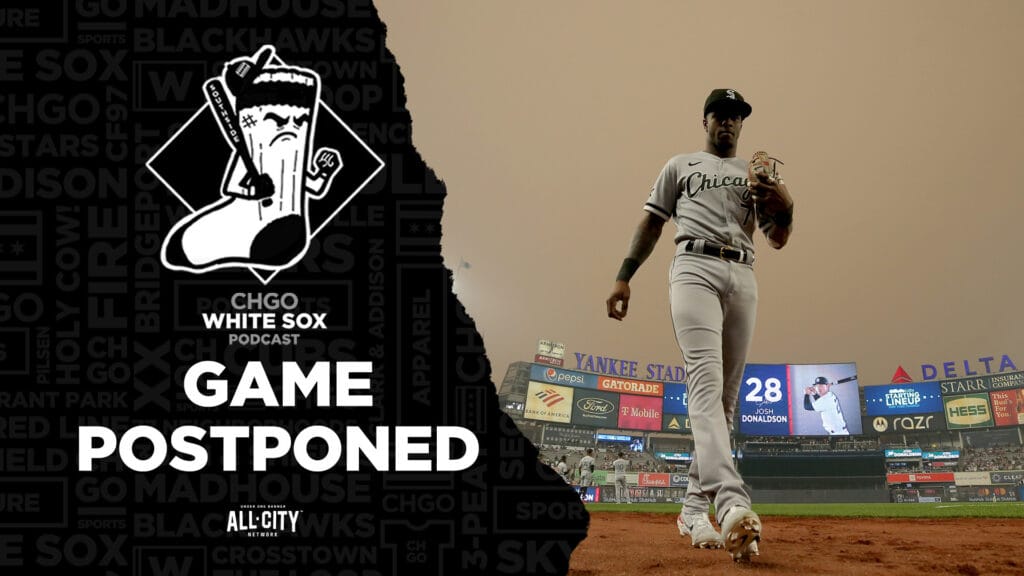 Chicago White Sox vs New York Yankees Postponed Due to Wildfires | CHGO White Sox Podcast
