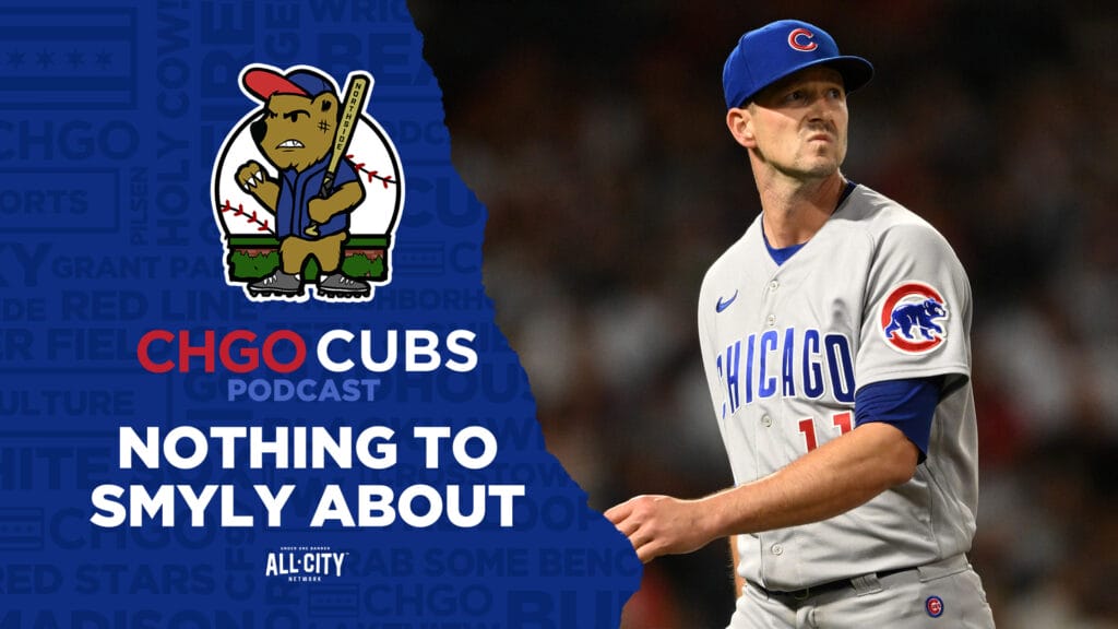 CHGO Cubs Podcast: Drew Smyly throws quality start, Cubs still fall to 10 Games below .500