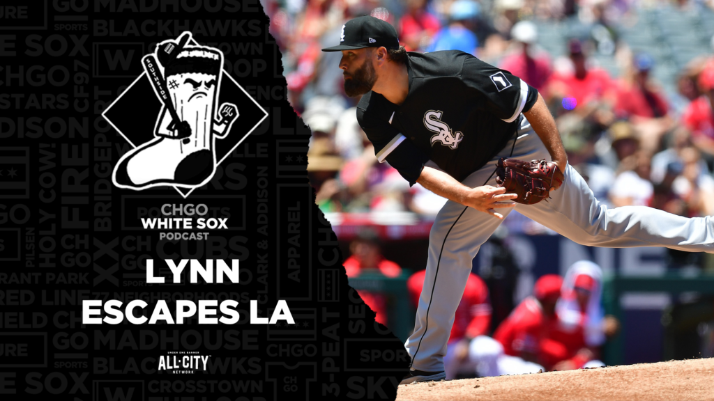 Lance Lynn and the Chicago White Sox escape LA with a series split | CHGO White Sox Postgame Podcast