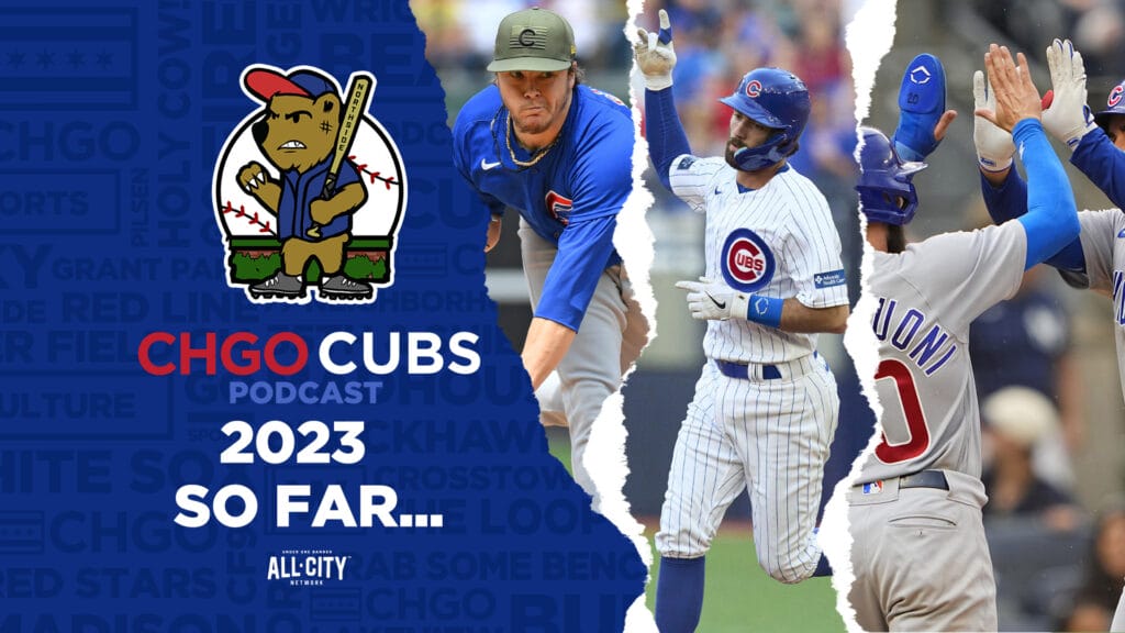 CHGO Cubs Podcast: Recapping the 2023 Chicago Cubs first half of the season
