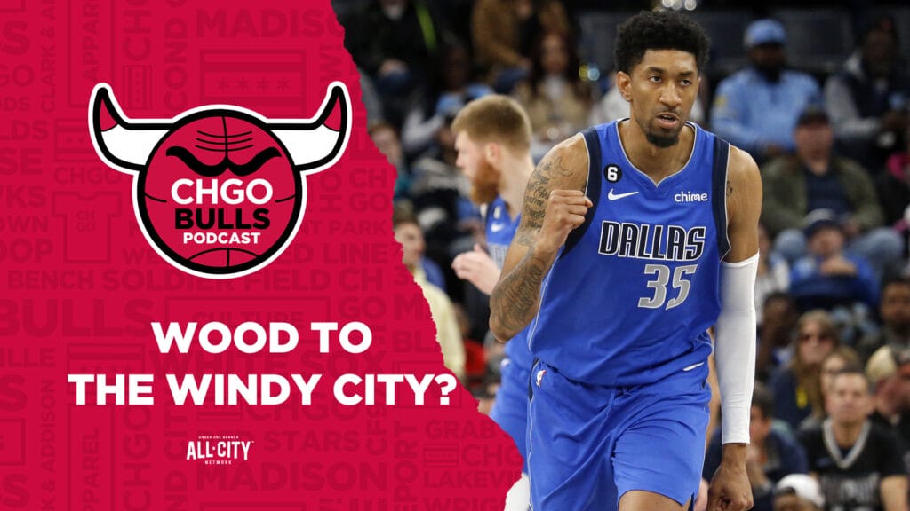 CHGO Bulls Podcast: Bulls are reportedly “threat” to sign Christian Wood with DPE contract