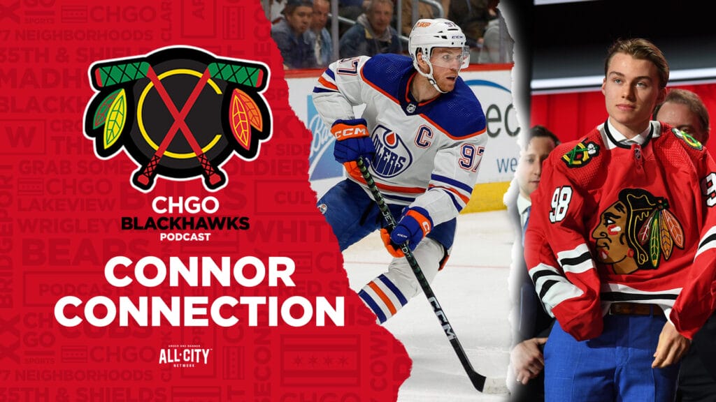 CHGO Blackhawks Podcast: Lessons to Connor Bedard from Connor McDavid